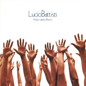 <i>Il mio canto libero</i> 1972 studio album by Lucio Battisti