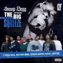 <i>Snoop Dogg Presents The Big Squeeze</i> 2007 compilation album by Snoop Dogg