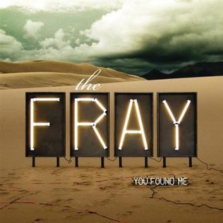 You Found Me 2008 single by The Fray