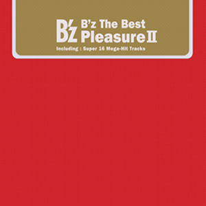 <i>Bz The Best "Pleasure II"</i> 2005 compilation album by Bz