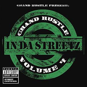 <i>Grand Hustle Presents: In da Streetz Volume 4</i> 2006 compilation album by Grand Hustle