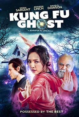 <i>Kung Fu Ghost</i> 2022 film by Jennifer N. Linch