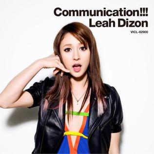 <i>Communication!!!</i> 2008 studio album by Leah Dizon