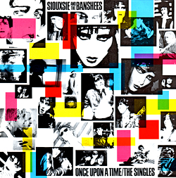 <i>Once Upon a Time: The Singles</i> 1981 greatest hits album by Siouxsie and the Banshees