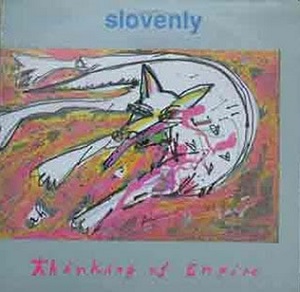 <i>Thinking of Empire</i> 1986 studio album by Slovenly