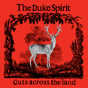 <i>Cuts Across the Land</i> album by The Duke Spirit