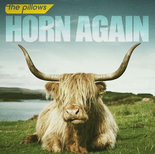 <i>Horn Again</i> 2011 studio album by The Pillows