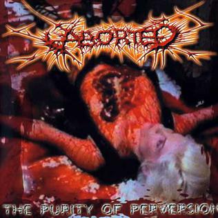<i>The Purity of Perversion</i> 1999 studio album by Aborted