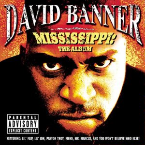 <i>Mississippi: The Album</i> 2003 studio album by David Banner