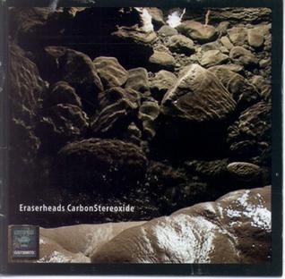 <i>Carbon Stereoxide</i> 2001 studio album by Eraserheads