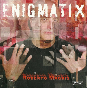 <i>Enigmatix</i> 2015 studio album by Roberto Magris