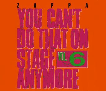 PLAYLISTS 2020 - Page 39 Frank_Zappa%2C_You_Can%27t_Do_That_On_Stage_Anymore_6