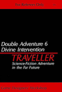 <i>Traveller Double Adventure 6: Divine Intervention/Night of Conquest</i> Science-fiction role-playing game supplement