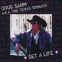 <i>Get a Life</i> (Doug Sahm album) 1998 studio album by Doug Sahm