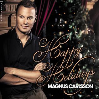 <i>Happy Holidays</i> (Magnus Carlsson album) 2014 studio album by Magnus Carlsson