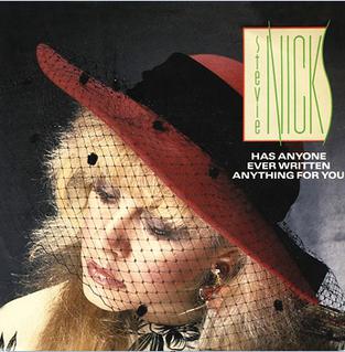 Has Anyone Ever Written Anything for You? 1986 single by Stevie Nicks