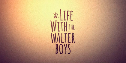 File:My Life with the Walter Boys Title Card.png