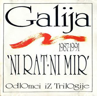 <i>Ni rat ni mir (Odlomci iz trilogije)</i> 1991 compilation album by Galija