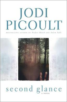 <i>Second Glance</i> Novel by Jodi Picoult