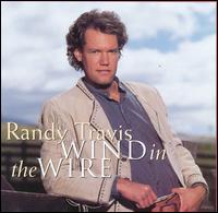 <i>Wind in the Wire</i> 1993 studio album by Randy Travis