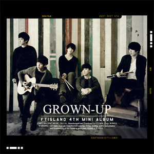 <i>Grown-Up</i> (EP) Mini-album by F.T. Island