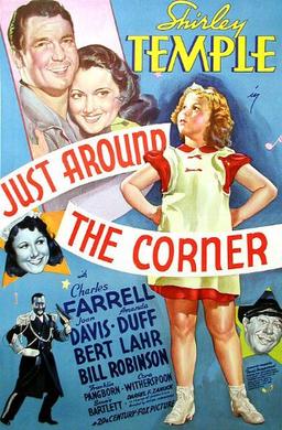<i>Just Around the Corner</i> (1938 film) 1938 US musical comedy film by Irving Cummings