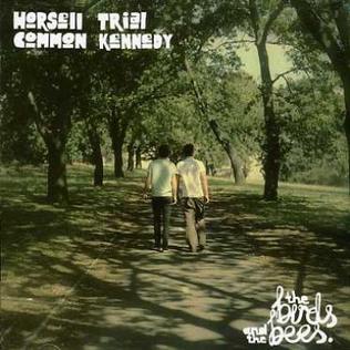 <i>The Birds and the Bees</i> (EP) 2006 EP by Horsell Common / Trial Kennedy