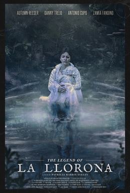 <i>The Legend of La Llorona</i> 2022 film directed by Patricia Harris Seely