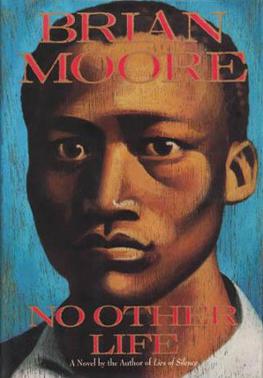 <i>No Other Life</i> 1993 book by Brian Moore