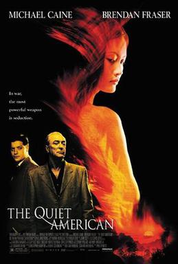 <i>The Quiet American</i> (2002 film) 2002 film by Phillip Noyce based on the 1955 novel