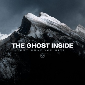 <i>Get What You Give</i> 2012 studio album by The Ghost Inside