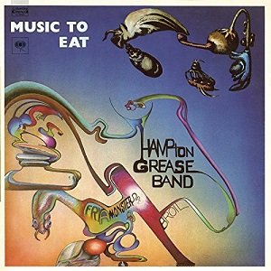 <i>Music to Eat</i> 1971 album by Hampton Grease Band