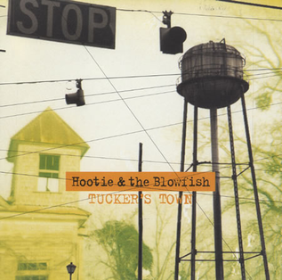 Tuckers Town (song) 1996 single by Hootie & the Blowfish