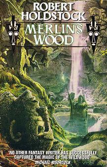 <i>Merlins Wood</i> 1994 short novel by Robert Holdstock