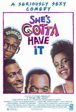 <i>Shes Gotta Have It</i> 1986 film by Spike Lee