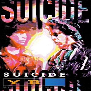<i>Why Be Blue</i> 1992 studio album by Suicide