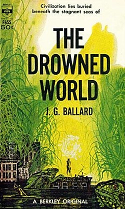 <i>The Drowned World</i> 1962 novel by J. G. Ballard