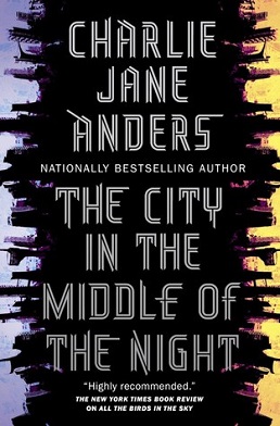 <i>The City in the Middle of the Night</i> 2019 novel by Charlie Jane Anders