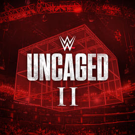 <i>WWE: Uncaged II</i> 2017 compilation album by World Wrestling Entertainment