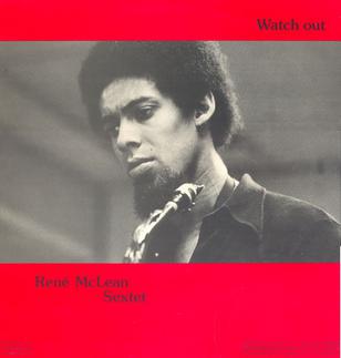 <i>Watch Out</i> (René McLean album) 1975 studio album by René McLean Sextet