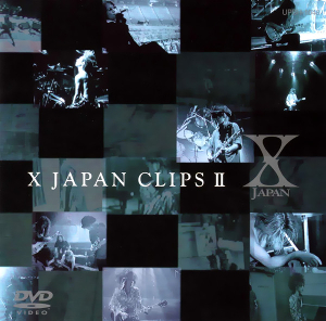 DVD X JAPAN CLIPS Ⅱ