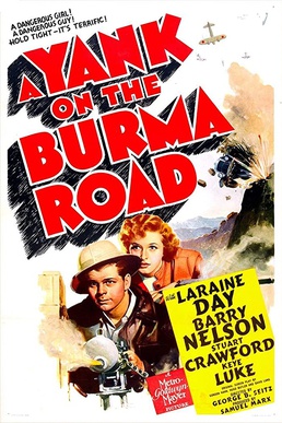 <i>A Yank on the Burma Road</i> 1942 film by George B. Seitz