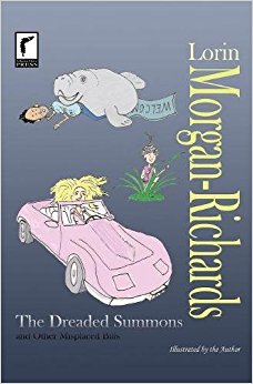 <i>The Dreaded Summons and Other Misplaced Bills</i> A collection of childrens short stories by Lorin Morgan-Richards