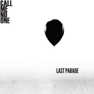 <i>Last Parade</i> (album) 2012 studio album by Call Me No One