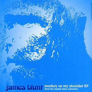<i>Monkey on My Shoulder</i> 2006 EP by James Blunt