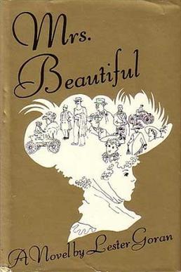 <i>Mrs. Beautiful</i> 1985 novel by Lester Goran