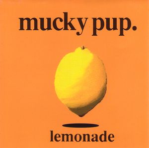 <i>Lemonade</i> (Mucky Pup album) 1993 studio album by Mucky Pup