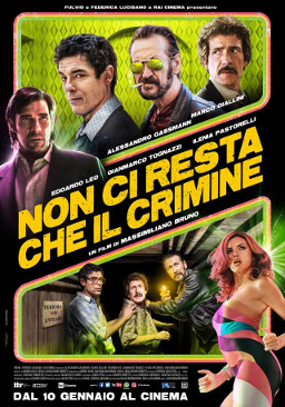 <i>All You Need Is Crime</i> 2019 Italian film