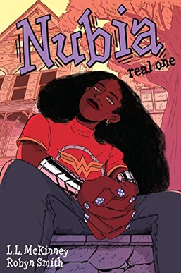 <i>Nubia: Real One</i> 2021 young adult graphic novel written by L.L. McKinney and illustrated by Robyn Smith