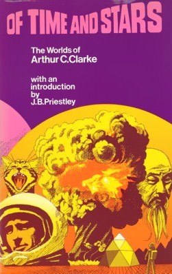 <i>Of Time and Stars</i> 1972 collection of short stories by Arthur C. Clarke